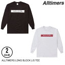 ALLTIMERS I[^C}[Y LONG BLOCK L/S TEE 2F M TVc Z