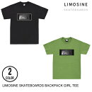 LIMOSINESKATEBOARDS⥸BACKPACKGIRLTEE2M-LȾµTĥ