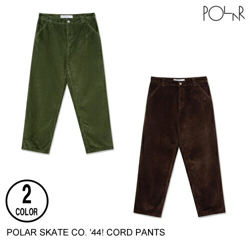 Rakuten - POLAR SKATE CO. ポーラー '44! CORD PANTS 2色 30-34 パンツ 日本代理店正規品