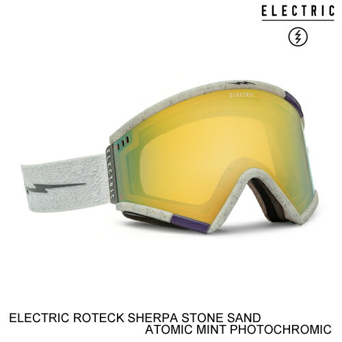 ELECTRIC エレクトリックゴーグル ジャパンフィット ROTECK SHERPA STONE SAND ATOMIC MINT PHOTOCHROMIC 調光レンズ スノーボード ゴーグル 日本正規販売代理店正規品 セ