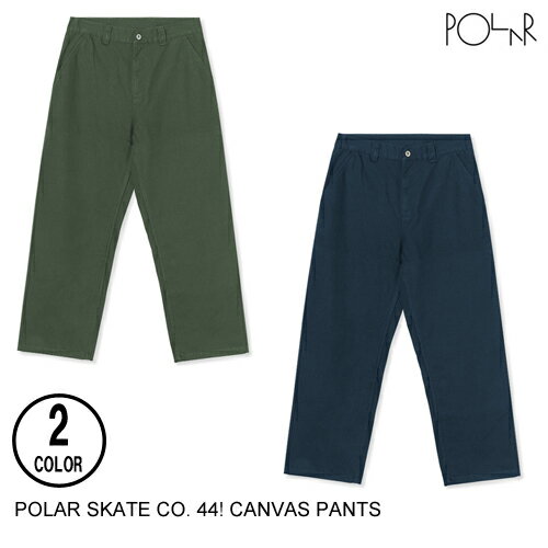 乐天商城 - POLAR SKATE CO. ポーラー '44! CANVAS PANTS 2色 30-34 パンツ 日本代理店正規品 セ