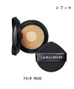 ローラ メルシエ lauramercier フローレス ルミエール ラディアンス パーフェクティング トーンアップ クッション #FAIR ROSE（レフィル）SPF50 PA++++ 13g