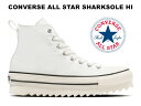 y2024tĐVzyz Ro[X I[X^[ V[N\[ nCJbg zCg  fB[X Y Xj[J[ 31311032 CONVERSE ALL STAR SHARKSOLE HI WHITE