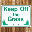 【メール便送料無料】 【看板】プラスチックサインボード 芝生に入るな (Keep Off the Grass) CA-18 ■ 男前インテリア メッセージ サインプレート アメリカン雑貨