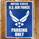 【メール便送料無料】 【看板】プラスチックサインボード 米空軍専用駐車場 AIR FORCE PARKING ONLY [CA-28] 男前インテリア メッセージ サインプレート アメリカン雑貨