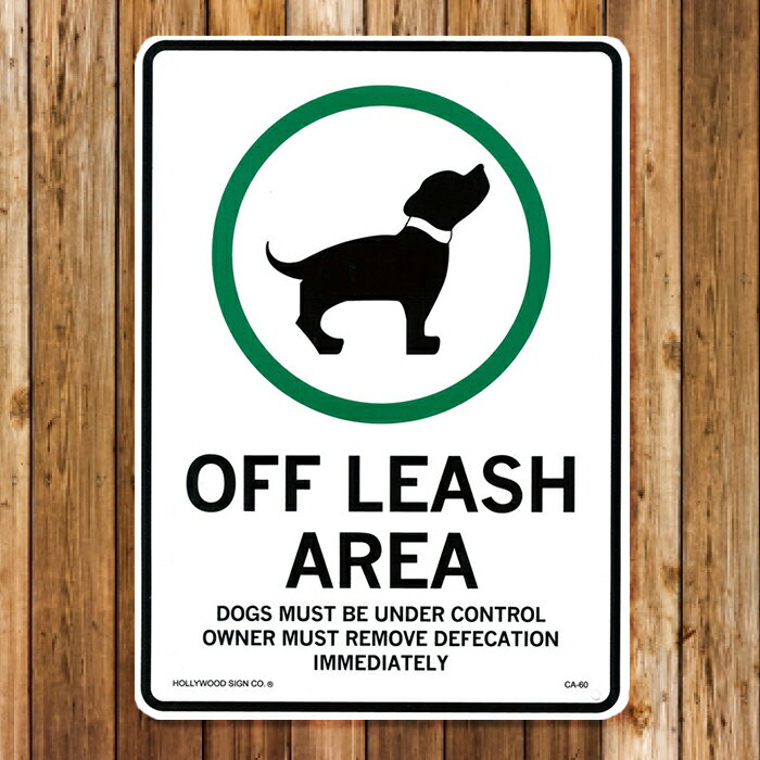 【メール便送料無料】 【看板】プラスチックサインボード 犬許可区域 (OFF LEASH AREA) [CA-60] ■ 男前インテリア メッセージ サインプレート アメリカン雑貨