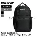 【70%OFF】バックパック リュックサック アウトドア VOORAY ケイティ バックパック 日本正規品 KATIE BACKPACK バッグ リュック 軽量...