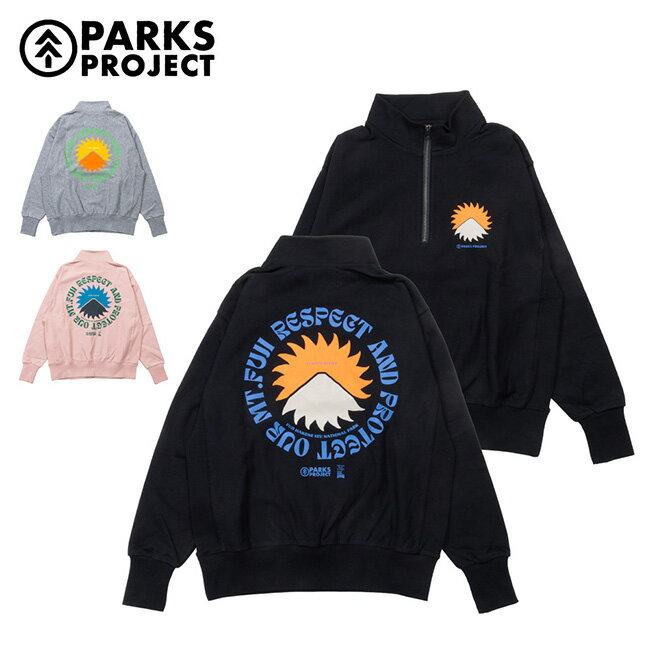 Trainer - 【23日20時〜27日1時59分限定クーポン配布中】●PARKS PROJECT パークスプロジェクト Mt.FUJI No.4 Half Zip マウントフジナンバー4ハーフジップ 162510002 【 トップス スウェット トレーナー 長袖 アウトドア 】