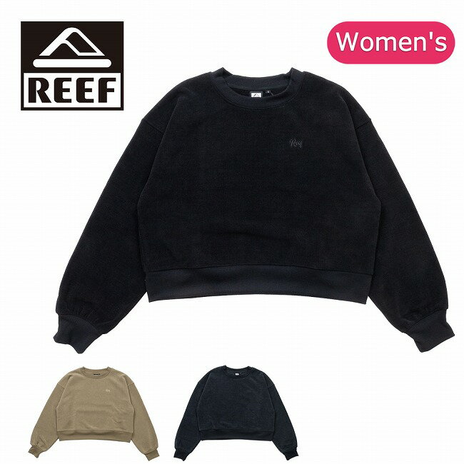 樂天商城 - 【9日20時〜16日1時59分限定クーポン配布中】●REEF リーフ KNIT FLEECE CROPPED CREW ニットフリースクロップドクルー RFSWL2504 【 トップス 長袖 プルオーバー トレーナー アウトドア 】