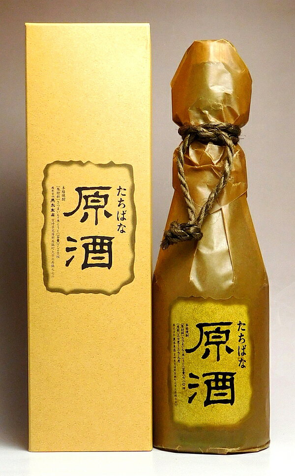 楽天市場】たちばな原酒(いも焼酎|焼酎):日本酒・焼酎の通販 楽天市場】たちばな原酒(いも焼酎|焼酎):日本酒・焼酎の通販