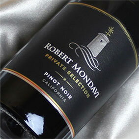 ロバート・モンダヴィ　プライベート　セレクション ピノノワール Robert Mondavi Private Selection Pinot Noir アメリカワイン/カリ..