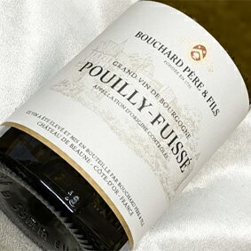 ☆★期間限定特別価格★☆ ブシャール P&F　プイィ　フュイッセ [2019] Pouilly Fuisse [2019年] フランスワイン/ブルゴーニュ/白ワイン/辛口/750ml【ブルゴーニュ白】