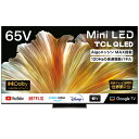 TCL C835V[Y 65^4KΉter Mini LED ʎqhbg {pl GoogleTV YouTube  lbgtbNX  Wi-Fi ^i ݒuH   65C835