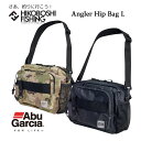 【 期間限定エントリーでP10倍 】アブガルシア アングラーヒップバッグ L 7L AbuGarcia 釣り 釣り具 釣り道具 フィッシング バッグ ヒップバッグ 収納 多機能 ルアーケース 簡易 ロッドホルダー ランガン ライトゲーム ショア アジング エギング