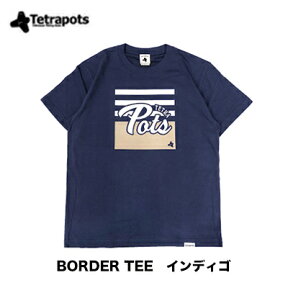 テトラポッツ　TシャツTPT-048　ボーダー TEES〜XL　インディゴ　（テトラポット）Tetrapots　BORDER TEE　【1枚までメール便OK】　釣り具　フィッシング　Tシャツ　ウェア　ウエア　半袖　磯釣り　フカセ　モンパチ　モンゴル800　高里悟　重ね着