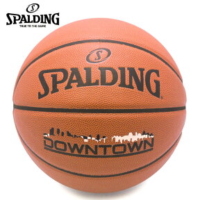 【エントリーでポイント最大15倍！】スポルディング バスケットボール 7号球 DOWNTOWN ダウンタウン 76-499J SPALDING