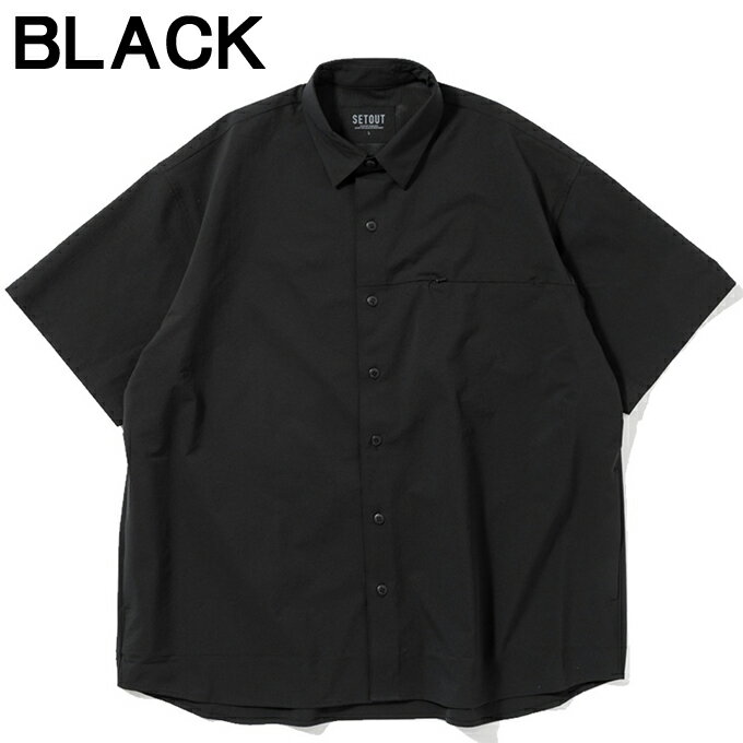 セトアウト SETOUT 半袖シャツ メンズ ナチュラルテック SS ビッグシャツ ブラック...
