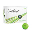 ^CgXg(Titleist) xVeB VELOCITY 2024 St{[ 1_[X 12 GREEN od