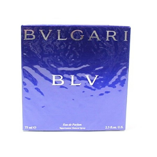 ブルガリ 香水 ブルー 未開封 オードパルファム スプレータイプ 75ml 中古 BVLGARI BLV｜女性 レディース フレグランス パフューム EDP SP 未開封 【送料無料】
