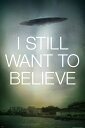 Xファイル X-Files UFO ポスター 91.5×61cm 木製アートフレーム付 Still Want Saucer