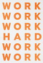 PLAYTYPE社ポスター Work Hard フレーム(額)なし 100×70cm(3)