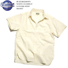 BUZZ RICKSON'S　バズリクソンズ　WHITE CHAMBRAY　S/S WORK SHIRT　BR35857 送料無料 日本製 シャンブレー 半袖 ホワイト ワークシャツ