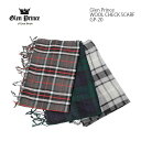 グレンプリンス ストール Glen Prince　グレンプリンス　WOOL CHECK SCARF　GP-20　≪新商品！≫