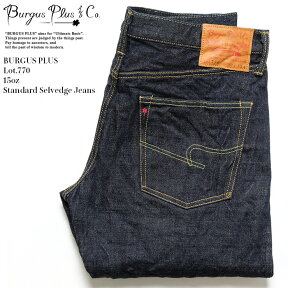 BURGUS PLUS　バーガスプラス Lot.770 15oz Standard Selvedge Jeans 日本製 ジーンズ メンズ 岡山産 ストレート 1デニム ヒノヤ HINOYA