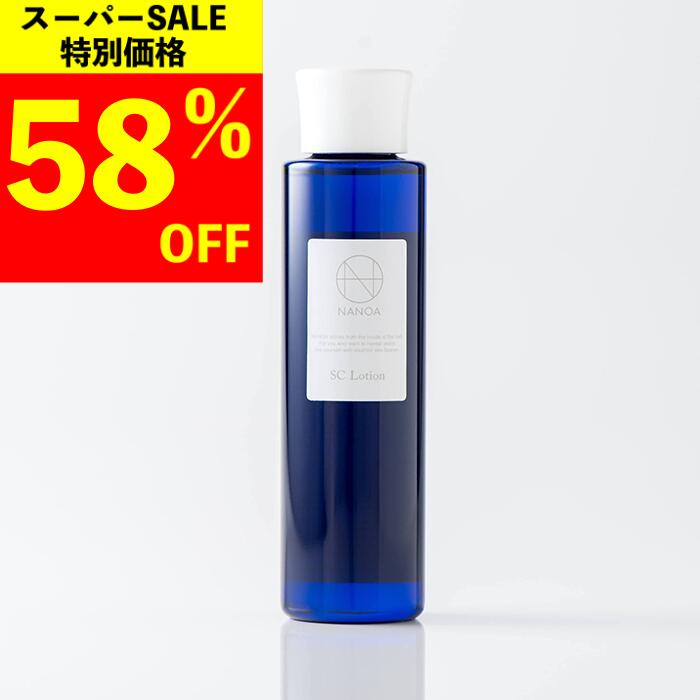 【楽天スーパーSALE 58%OFF】 化粧水 (ナノア)NANOA 皮膚科医が大注目のヒト幹細胞 EGF ほうれい線 エイジングケア セラミド ビタミンC誘導体 無添加 日本製