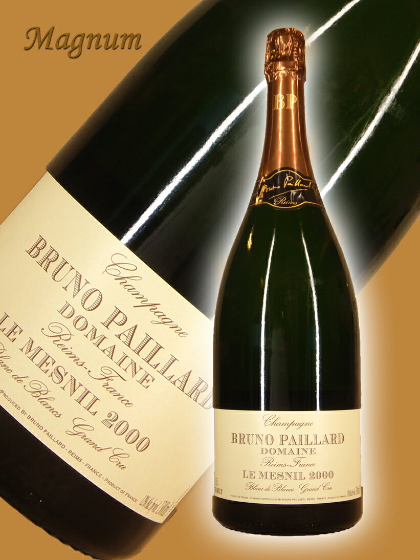 ブルーノ・パイヤール ル・メニル　グラン・クリュ[2000]【1500ml】Bruno Paillard Le Mesnil Grand Cru Mg