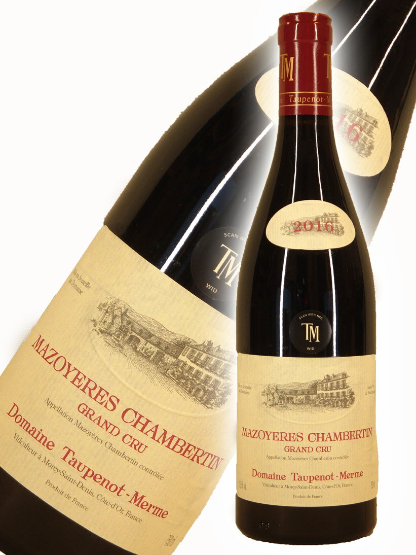 トプノ・メルム　マゾワイエール・シャンベルタン・グラン・クリュDomaine Taupenot Merme Mazoyeres Chambertin Grand Cru