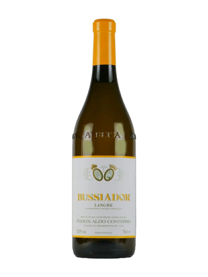 アルド コンテルノ　ランゲ シャルドネ ブッシアドール 2022PODERI ALDO CONTERNO LANGHE CHARDONNAY BUSSIADOR