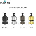 Vandy Vape Berserker V2 MTL RTA D24mm バンディー ベープ バーサーカー アトマイザー 電子タバコ