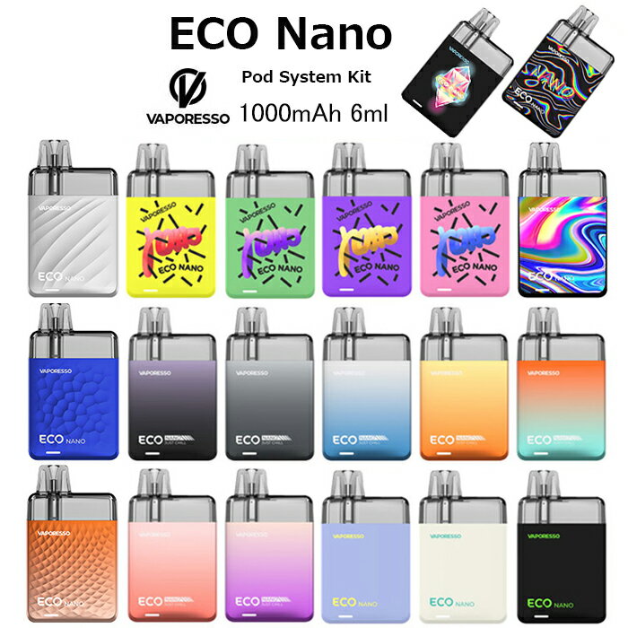 Vaporesso ECO Nano Pod System Kit 1000mAh 6ml MTL ベイパレッソ エコ ナノ ポッド スターターキット 電子タバコ VAPE