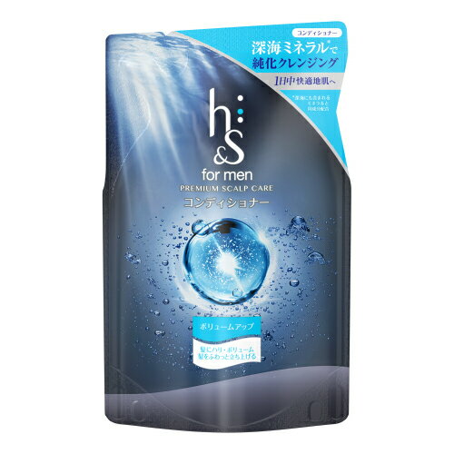 P＆G　h＆s　for men　ボリュームアップ　コンディショナー　詰替　300g【入浴用品 髪 バスタイム お風呂 におい ヘアケア さらさら】