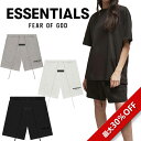 【最大30 OFFクーポン】並行輸入品 FEAR OF GOD ESSENTIALS fog essentials エッセンシャルズ スウェットショーツ 春夏 ハーフパンツ 短パン 夏 メンズ レディース ユニセックス 正規品 FOG - FEAR OF GOD