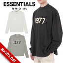 並行輸入品 FEAR OF GOD ESSENTIALS fog essentials エッセンシャルズ 1977 Tシャツ 長袖 ロンT メンズ レディース ユニセックス 秋冬 正規品 FOG - FEAR OF GOD