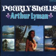 【輸入盤】 Arthur Lyman アーサーライマン / Pearly Shells 【CD】