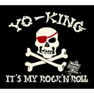 Yo-king (倉持陽一) ヨーキング / IT'S MY ROCK'N'ROLL 【CD】