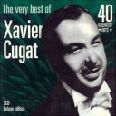 Xavier Cugat ザビアクガート / Very Best Of 【CD】