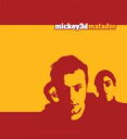 【輸入盤】 Mickey 3d / Matador 【Copy Control CD】 【CD】