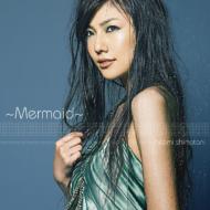 島谷ひとみ シマタニヒトミ / ～Mermaid～ 【CD Maxi】