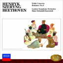 Beethoven ベートーヴェン / ヴァイオリン協奏曲、ロマンス第2番 シェリング、シュミット=イッセルシュテット&ロンドン響 【CD】