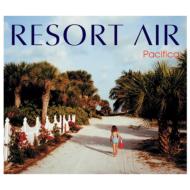 Resort Air: Pacifica 【CD】