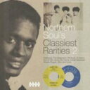 【輸入盤】 Northern Soul 039 s Classiest Rarities 2 【CD】