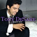 【輸入盤】 Tony Desare / Want You 【CD】