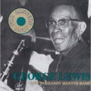 【輸入盤】 George Lewis (Old) ジョージルイス / And Barry Martyn Band 【CD】