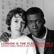  A  London Is The Place For Me: 2  CD 