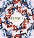 BENNIE K ベニーケイ / Dreamland 【CD Maxi】