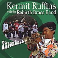 【輸入盤】 Kermit Ruffins / Rebirth Brass Band / Throwback 【CD】